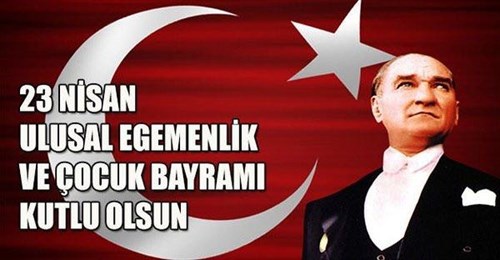 İlçemiz Kaymakamı Ali PARTAL' ın 23 Nisan Ulusal Egemenlik ve Çocuk Bayramı Mesajı